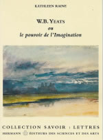 RAINE Kathleen Yeats et le pouvoir de l´imagination --- épuisé Librairie Eklectic