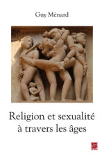 MENARD guy Religion et sexualité à travers les âges Librairie Eklectic