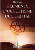 HIEROSOLIS Eléments d´occultisme occidental Librairie Eklectic