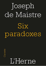 MAISTRE Joseph de Six paradoxes Librairie Eklectic