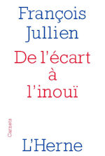 JULLIEN François De l´écart à l´inouï Librairie Eklectic