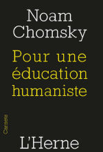 CHOMSKY Noam Pour une éducation humaniste Librairie Eklectic