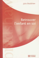 BRADSHAW John Retrouver l´enfant en soi Librairie Eklectic