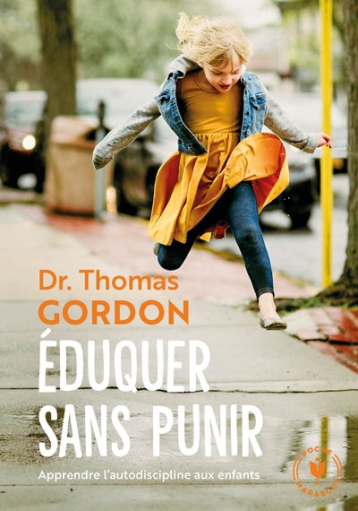 GORDON Thomas Dr Eduquer sans punir. Apprendre lÂ´autodiscipline aux enfants Librairie Eklectic