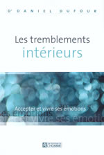 DUFOUR Daniel Les Tremblements intérieurs : accepter et vivre ses émotions Librairie Eklectic