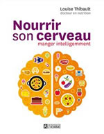 THIBAULT Louise Nourrir son cerveau - Manger intelligemment  Librairie Eklectic