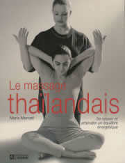 MERCATI Maria Massage thaïlandais (Le). Se relaxer et atteindre un équilibre énergétique Librairie Eklectic