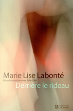 LABONTE Marie Lise Derrière le rideau Librairie Eklectic