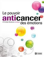 BOUKARAM Christian (Dr) Le pouvoir anticancer des émotions Librairie Eklectic