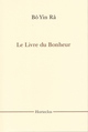 BÔ YIN RÂ Le livre du Bonheur Librairie Eklectic