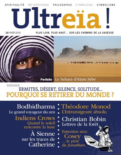 Collectif Revue Ultreïa n°14 : Ermites, désert, silence, solitude... Pourquoi se retirer du monde ? Librairie Eklectic