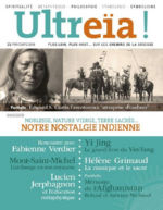 Collectif Revue Ultreia n°15 : Noblesse, nature vierge, terre sacrée... notre nostalgie indienne.  Librairie Eklectic