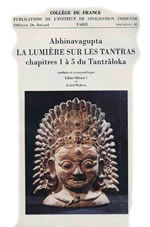 SILBURN Lilian & PADOUX André Abhinavagupta. La lumière sur les Tantras. Chapitres 1 à 5 du Tantraloka Librairie Eklectic