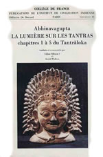 SILBURN Lilian & PADOUX André Abhinavagupta. La lumière sur les Tantras. Chapitres 1 à 5 du Tantraloka  Librairie Eklectic