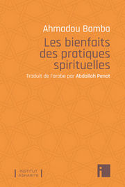 BAMBA Ahmadou Les bienfaits des pratiques spirituelles Librairie Eklectic