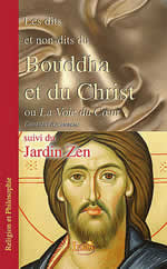 REGIMBEAU Charles Les dits et non-dits du Bouddha et du Christ, ou la Voie du Coeur. Suivi du Jardin Zen Librairie Eklectic