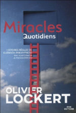 LOCKERT Olivier Miracles quotidiens. Histoires réelles de guérison par hypnose Librairie Eklectic