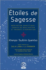 KHENPO TSULTRIM GYAMTSO Etoiles de Sagesse. Méditation analytique, chants de réalisation et prières d´aspiration. Librairie Eklectic