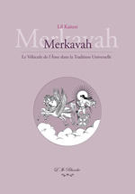 KAITESI Lil Merkavah. Le véhicule de l´âme dans la tradition universelle Librairie Eklectic