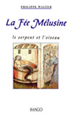 WALTER Philippe Fée Mélusine (La). Le serpent et l´oiseau Librairie Eklectic