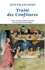 NOSTRADAMUS Traité des confitures Librairie Eklectic