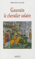 WALTER Philippe Gauvain le chevalier solaire Librairie Eklectic