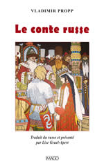 PROPP Vladimir Le conte russe. Traduit du russe et présenté par Lise Gruel-Apert Librairie Eklectic