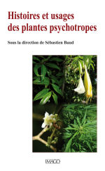 BAUD Sébastien (dir.) Histoires et usages des plantes psychotropes Librairie Eklectic