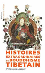 LORMIER Dominique Histoires extraordinaires du bouddhisme tibétain Librairie Eklectic