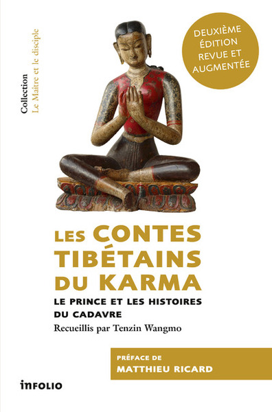 Collectif Les contes Tibétains du karma. Le prince et les histoires du cadavre - Recueillis par Tenzin Wangmo (Deuxième édition revue et augmentée) Librairie Eklectic