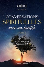 AMEDEE Conversations spirituelles avec un éveillé - Tome 1 Librairie Eklectic