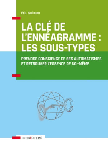 SALMON Eric La Clé de l´Ennéagramme : les Sous-types (3ème édition) Librairie Eklectic