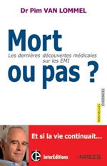 VAN LOMMEL Pim Dr Mort ou pas ? Les dernières découvertes médicales sur les EMI Librairie Eklectic