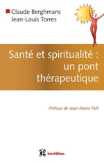 BERGHMANS Claude & TORRES Jean-Louis Santé et spiritualité : un pont thérapeutique Librairie Eklectic