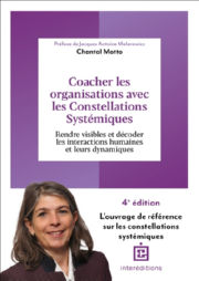 MOTTO Chantal Coacher les organisations avec les constellations systémiques  Librairie Eklectic