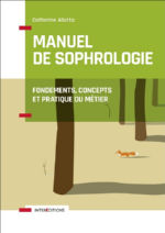 ALIOTTA Catherine  Manuel de Sophrologie - Fondements, concepts et pratique du métier (édition 2018) Librairie Eklectic