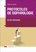 ALIOTTA Catherine  Protocoles de sophrologie. 20 cas pratiques Librairie Eklectic