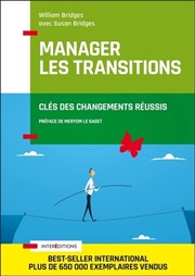 BRIDGES William et Susan Manager les transitions - Clés des changements réussis Librairie Eklectic