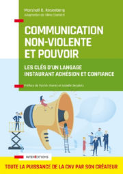 ROSENBERG Marshall B. Communication Non-Violente et Pouvoir. Les clés d´un langage instaurant adhésion et confiance Librairie Eklectic