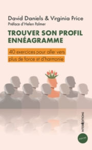 DANIELS David & PRICE Virginia Trouver son profil ennéagramme - 40 exercices pour aller vers plus de force et d´harmonie Librairie Eklectic