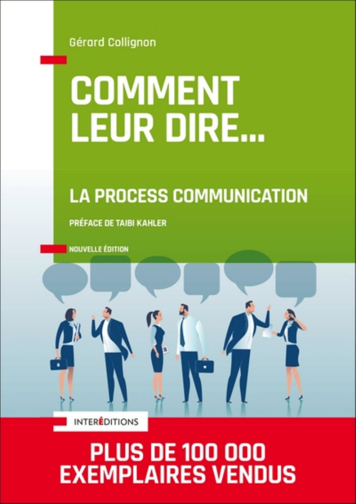 COLLIGNON Gérard Comment leur dire... la Process Communication Librairie Eklectic