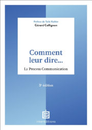 COLLIGNON Gérard Comment leur dire... la Process Communication Librairie Eklectic