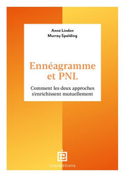 LINDEN Anne & SPALDING Murray Ennéagramme et PNL. Comment les deux approches s´enrichissent Librairie Eklectic