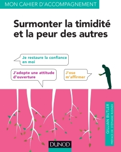 BUTLER Gillian Surmonter la timidité et la peur des autres avec les TCC. Mon cahier d´accompagnement --- dernier exemplaire ! Librairie Eklectic