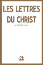 LA PORTE PAROLE Les Lettres du Christ (nouvelle édition du titre : 