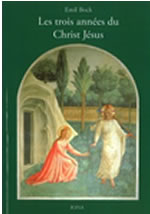 BOCK Emil Les Trois années du Christ Jésus Librairie Eklectic