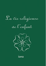 Collectif La vie religieuse de l´enfant - 3è édition Librairie Eklectic