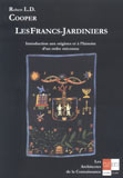 COOPER Robert L.D. Franc-Jardiniers (Les) - Introduction aux origines et à l´histoire d´un Ordre méconnu Librairie Eklectic