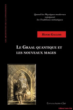 GALLOIS Henri Le graal quantique et les nouveaux mages Librairie Eklectic