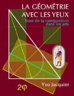 JACQUIER Yvo La géométrie avec les yeux - Base de la composition dans les arts Librairie Eklectic